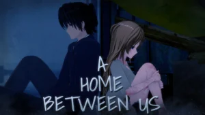 A Home Between Us free Download