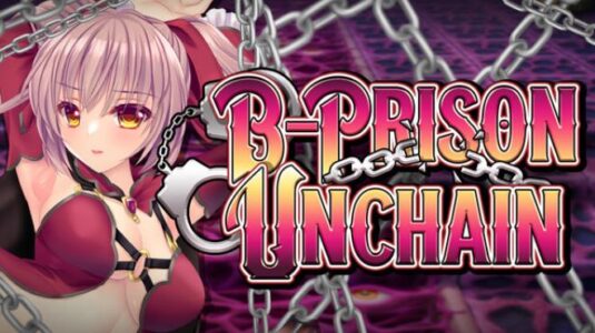 B-Prison Unchain free Download