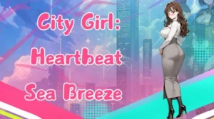 City Girl Heartbeat Sea Breeze free Download
