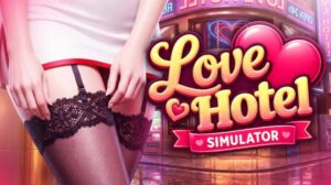 LOVE Hotel Simulator free Download