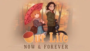 Our Life Now and Forever free Download